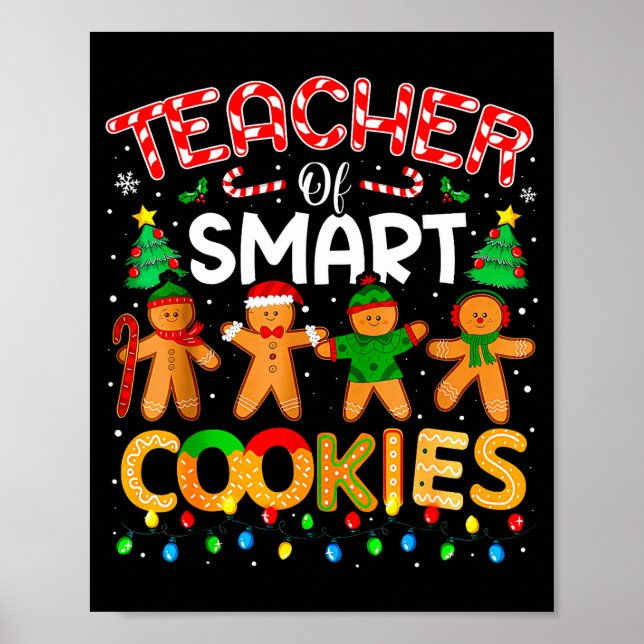 Christmas Teacher Of Smart Cookies Funny Cute Ging Poster (Framsidan)