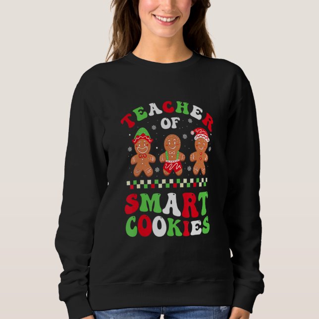 Christmas Teacher Of Smart Cookies Gingerbread Cre T Shirt (Framsida)