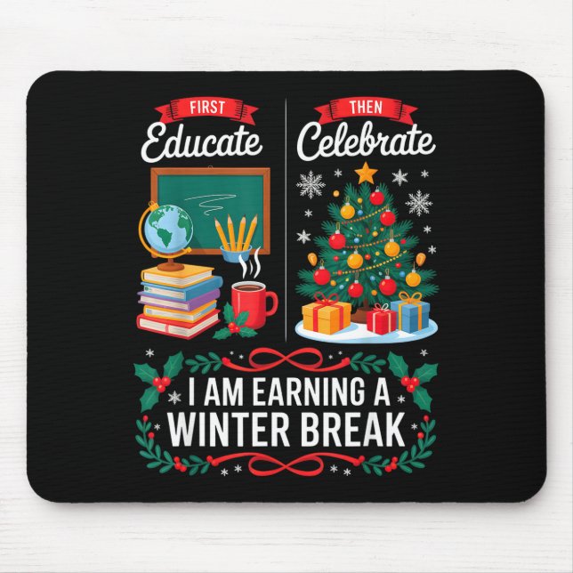 Christmas Teacher Winter Break First Educate Then  Musmatta (Framsidan)