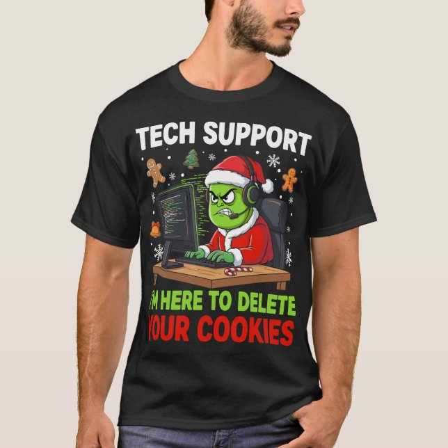 Christmas Tech Support Here to Delete Cookies  T Shirt (Framsida)