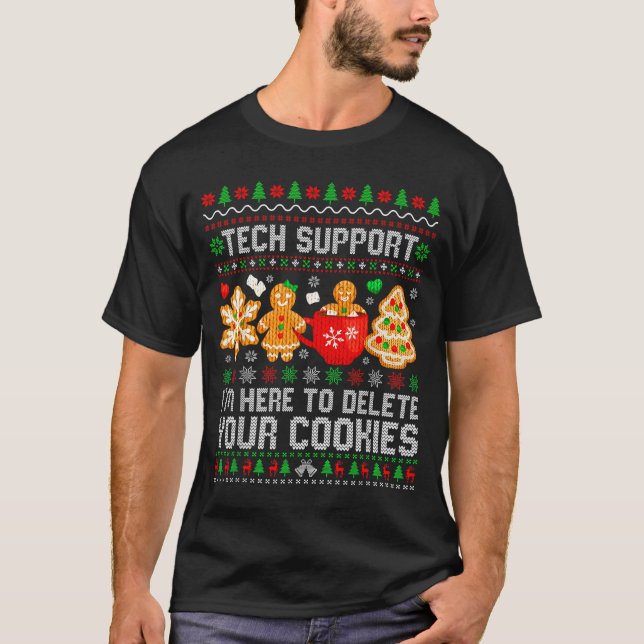 Christmas Tech Suprt Here To Delete Cookies Ugly X T Shirt (Framsida)