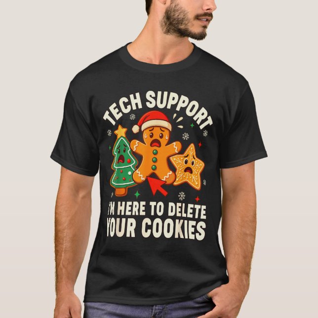 Christmas Tech Suprt Here To Delete Cookies Xmas M T Shirt (Framsida)