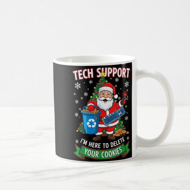 Christmas Tech Suprt Here To Delete Funny Cookies  Kaffemugg (Höger)