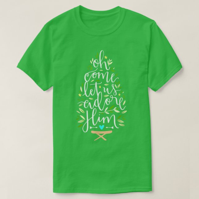 Christmas Tree Oh Come Let Us Adore Him, Christmas T Shirt (Design framsida)