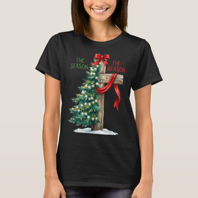 Christmas Tree The Season Jesus Cross The Reason X T Shirt (Framsida)