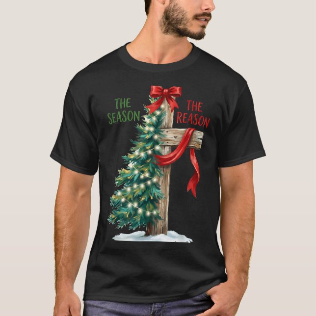 Christmas Tree The Season Jesus Cross The Reason X T Shirt (Framsida)