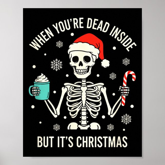 Christmas When You're Dead Inside But It's Christm Poster (Framsidan)