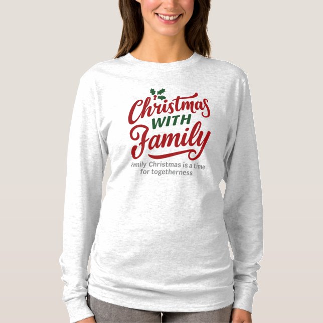 Christmas WITH Family – Glitter Holiday Design T Shirt (Framsida)