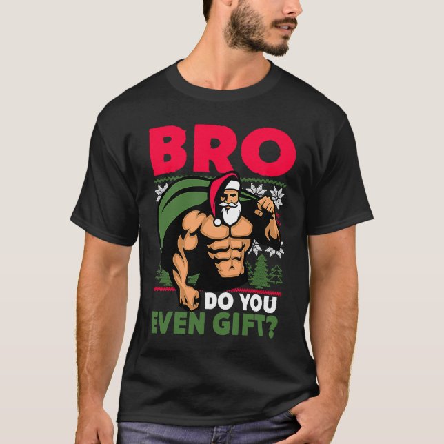 Christmas Workout Lifting Santa Claus Bro Do You E T Shirt (Framsida)