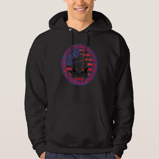 Christopher Columbus Day History Voyage American H Hoodie (Framsida)