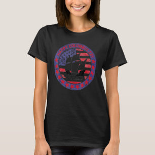 Christopher Columbus Day History Voyage American H T Shirt