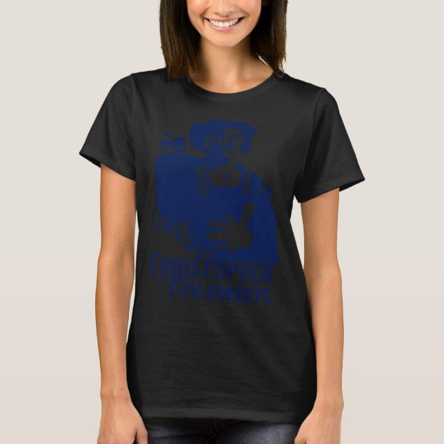 Christopher Columbus Explorer Of The New World Col T Shirt (Framsida)