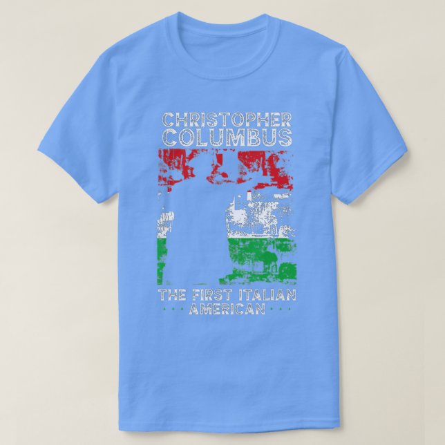 Christopher Columbus First Italian Co. T Shirt (Design framsida)