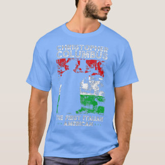 Christopher Columbus First Italian Co. T Shirt