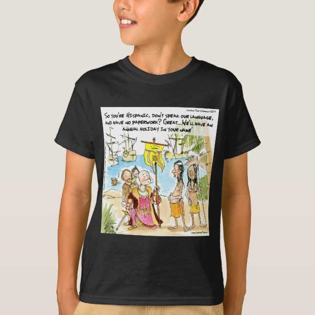 Christopher Columbus Immigrates to America Funny Tee (Framsida)