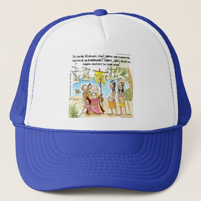 Christopher Columbus Immigrates to America Funny Truckerkeps (Framsida)