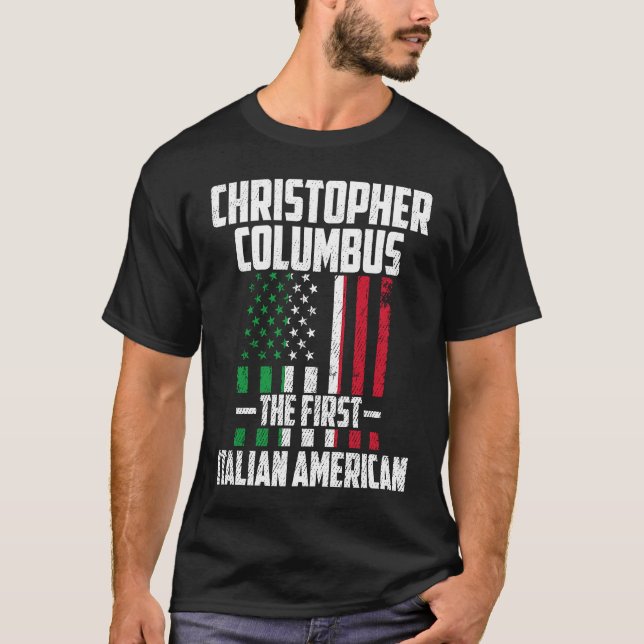 Christopher Columbus The First Italian American Co T Shirt (Framsida)