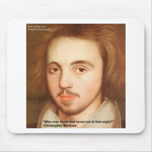 Christopher Marlowe "1st Site" Kärlekscitat Gåvor Musmatta