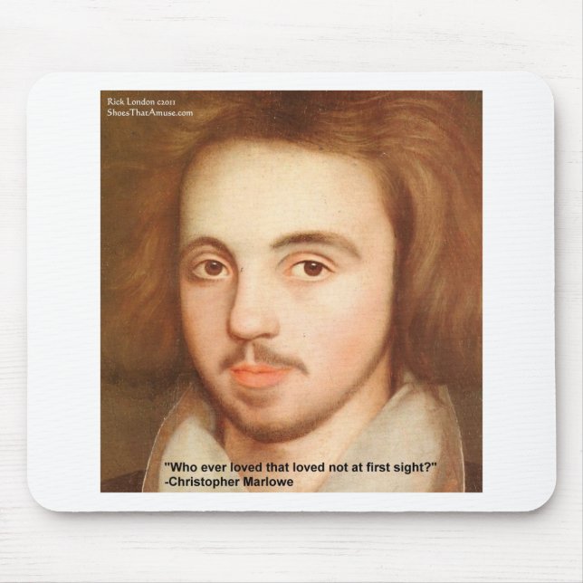 Christopher Marlowe "1st Site" Kärlekscitat Gåvor Musmatta (Framsidan)