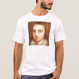 Christopher Marlowe "1st Site" Kärlekscitat Gåvor Tee Shirt