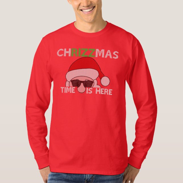 Chrizzmas-tiden är här t shirt (Framsida)