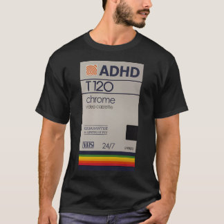 Chrome Vhs Adhd Vibes T Shirt