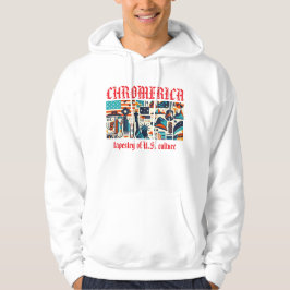 Chromerica - Tapestry of U.S. Culture Graphic Hoodie