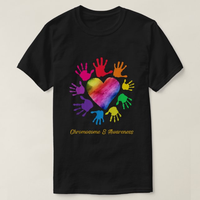Chromosome 8 Händer Shirt Chromosome 8 Awareness G T Shirt (Design framsida)