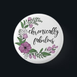 Chronic Fabulous Knapp<br><div class="desc">Originalteckningen hand plockade efter Katy. Hitta mig på Instagram @walking.on.wheels</div>