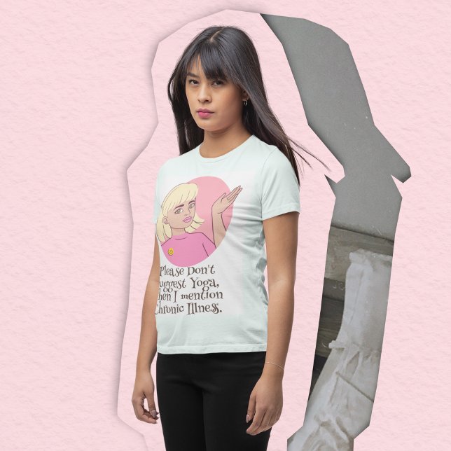 Chronic Sjukdom och yoga gömt villkor T Shirt (Chronic illness)
