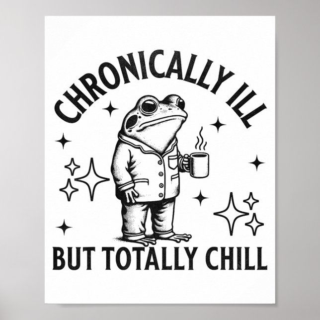 Chronically Ill Funny Frog Chronic Pain &amp; Illn Poster (Framsidan)