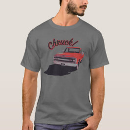 Chruck! T Shirt