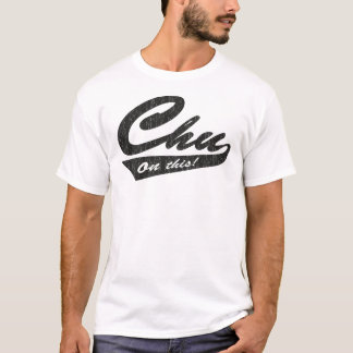 Chu på detta! t-shirt