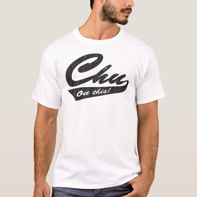 Chu på detta! t-shirt (Framsida)