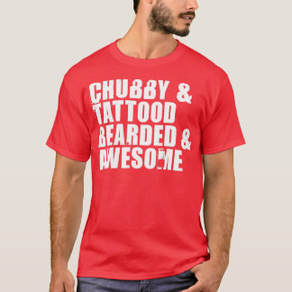 Chub15 T Shirt