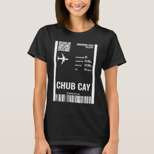 Chub Cay Bahamas Boarding Pass Airline Biljett Tra T Shirt