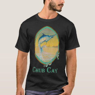 Chub Cay Blue Marlin Fishermans Vacation Resa T Shirt