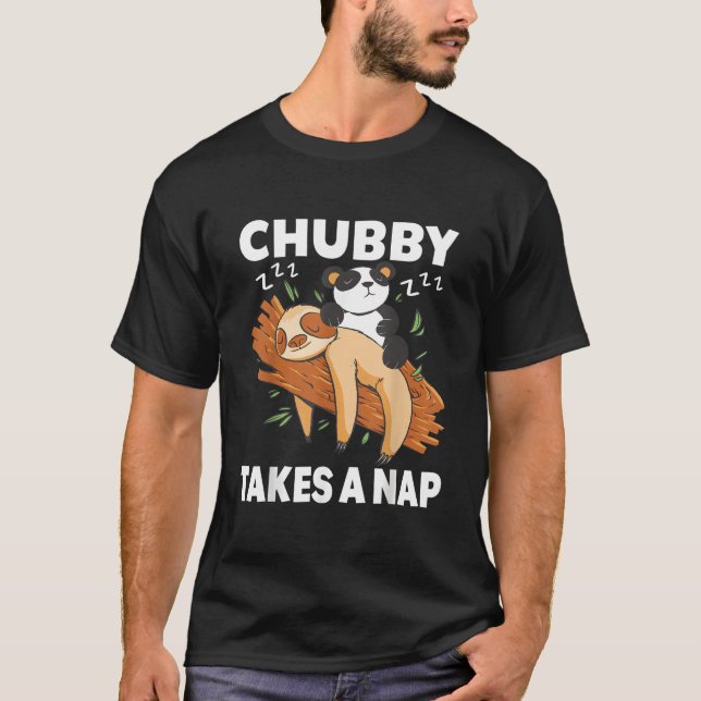 Chubby Takes A Nap Pajama Sleep Lazy Sloths Panda T Shirt (Framsida)