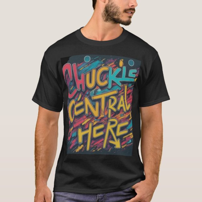 Chuckle Central här T Shirt (Framsida)