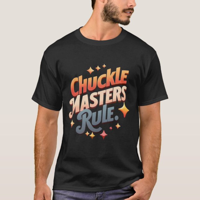 Chuckle Masters Rule T Shirt (Framsida)