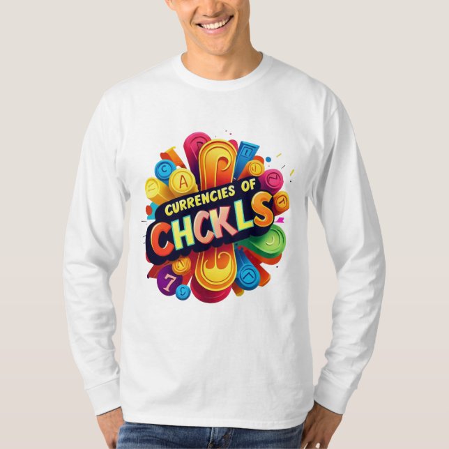 "Chuckles as Currency" T Shirt (Framsida)