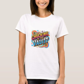 Chuckling i vault t shirt