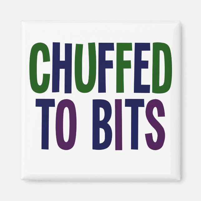 Chuffade till Bits! Lancashire Yorks Magnet (Framsidan)