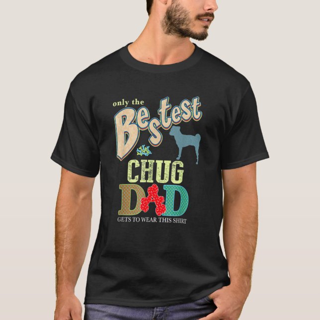 Chug Hund only the Bestest Chug Pappa T Shirt (Framsida)