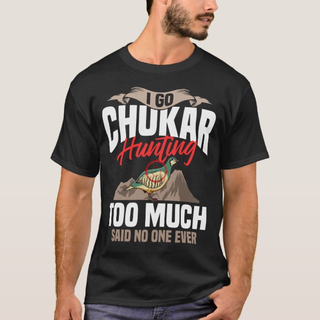 Chukar Hunting Bird Hunter Season T Shirt (Framsida)