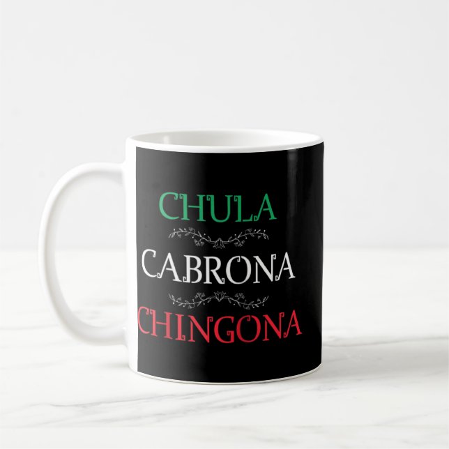 Chula Cabrona Chingona Shirt Mexican Woman Mujer M Kaffemugg (Vänster)