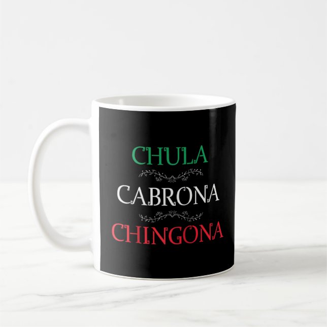 Chula Cabrona Chingona Shirt Mexican Woman Mujer M Kaffemugg (Vänster)