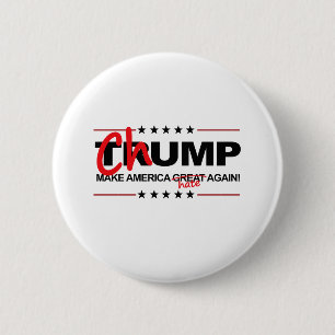 Chump 2016 - Gör Amerika att hata igen Knapp
