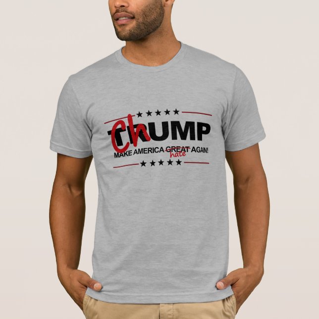 Chump 2016 - Gör Amerika att hata igen - - Tee (Framsida)