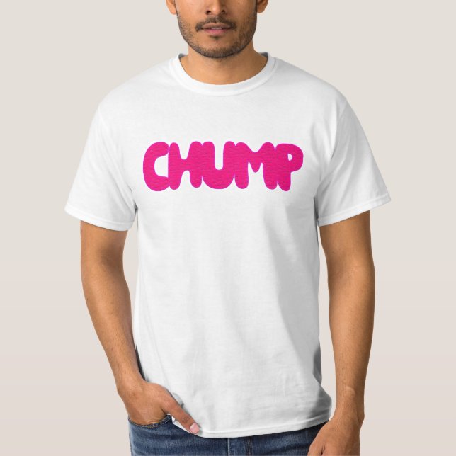 Chump T Shirt (Framsida)